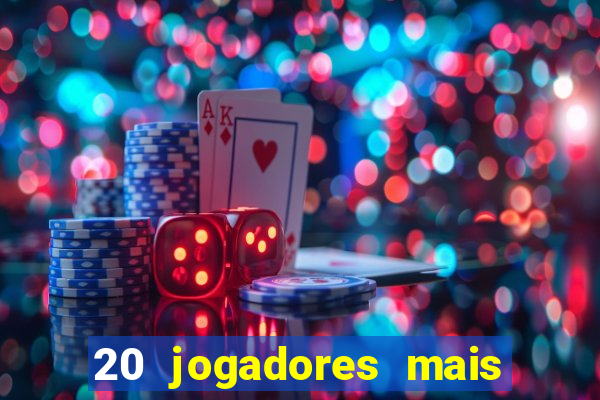 20 jogadores mais ricos do mundo